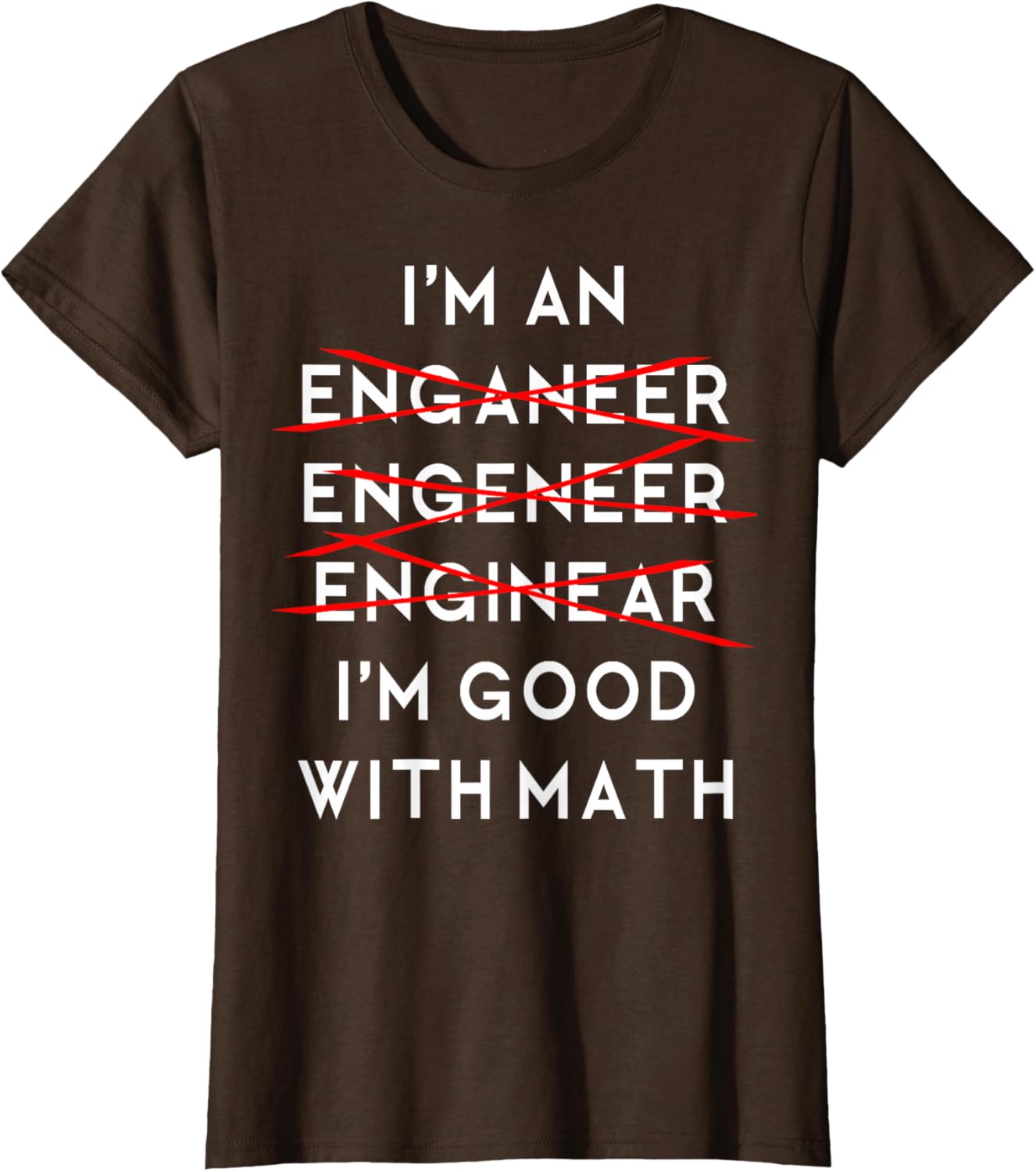 I'm an Engineer Funny Physics Science Nerd Geek Pi Dr T-Shirt