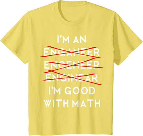 I'm an Engineer Funny Physics Science Nerd Geek Pi Dr T-Shirt