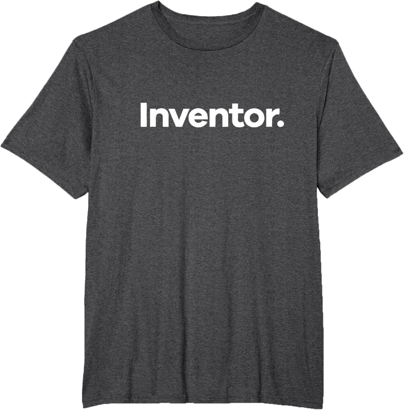 That Says Inventor T-Shirt