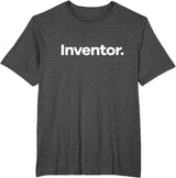 That Says Inventor T-Shirt