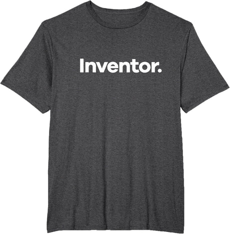 That Says Inventor T-Shirt