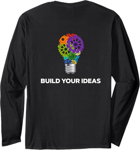 Motivational Gift for Innovators and Creators Long Sleeve T-Shirt