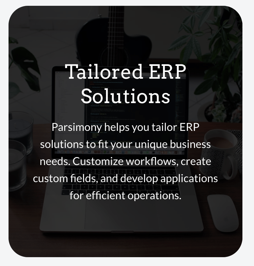 Parsimony - ERP For The Next Generation - Build Your Ideas