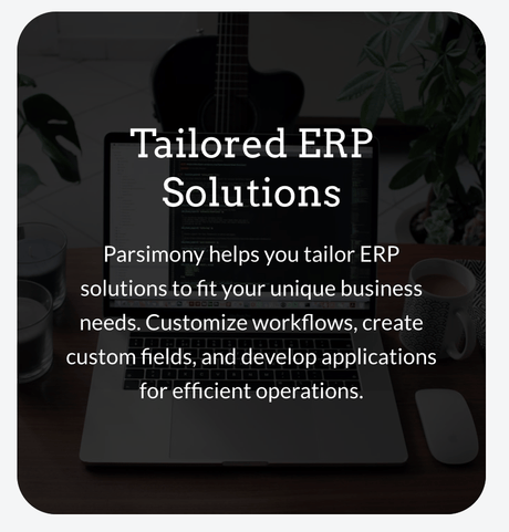 Parsimony - ERP For The Next Generation - Build Your Ideas